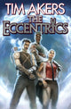Book cover of: Eccentrics. By: Tim Akers