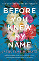Book cover of: Before You Knew My Name. By: Jacqueline Bublitz