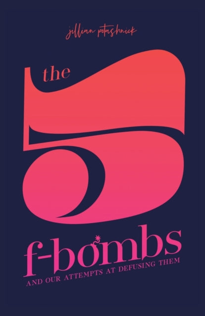 Book cover of: 5 F-Bombs