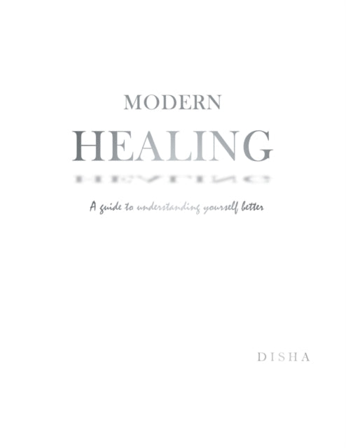 Book cover of: Modern Healing. By: DISHA