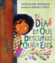 Book cover of: El dia en que descubres quien eres. By: Jacqueline Woodson