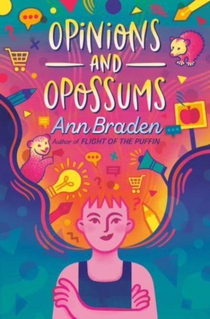 Book cover of: Opinions and Opossums. By: Ann Braden