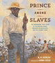 Book cover of: Prince Among Slaves. By: N. H. Senzai