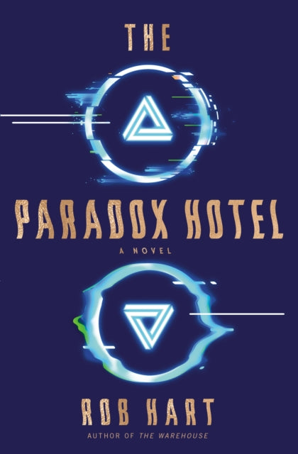 Book cover of: Paradox Hotel. By: Rob Hart