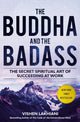 Book cover of: Buddha and the Badass. By: Vishen Lakhiani