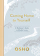 Book cover of: Coming Home to Yourself. By: Osho