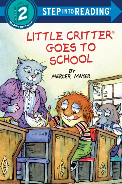 Book cover of: Little Critter Goes to School. By: Mercer Mayer