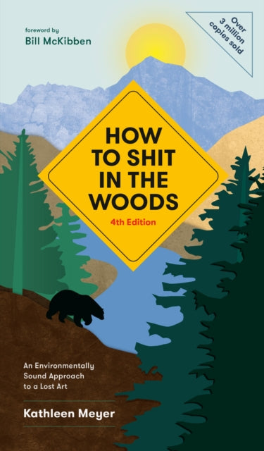 Book cover of: How to Shit in the Woods. By: Kathleen Meyer
