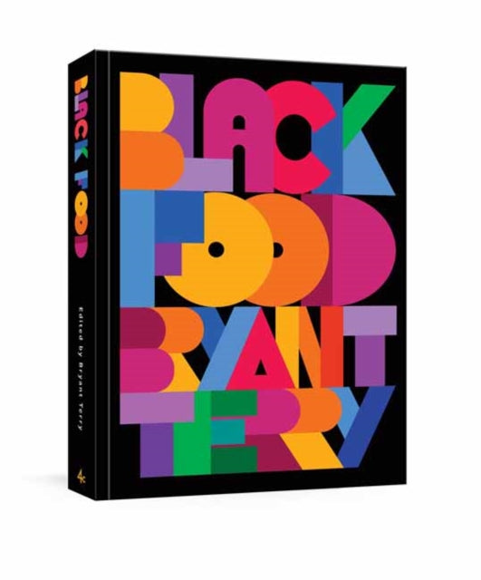 Book cover of: Black Food. By: Bryant Terry