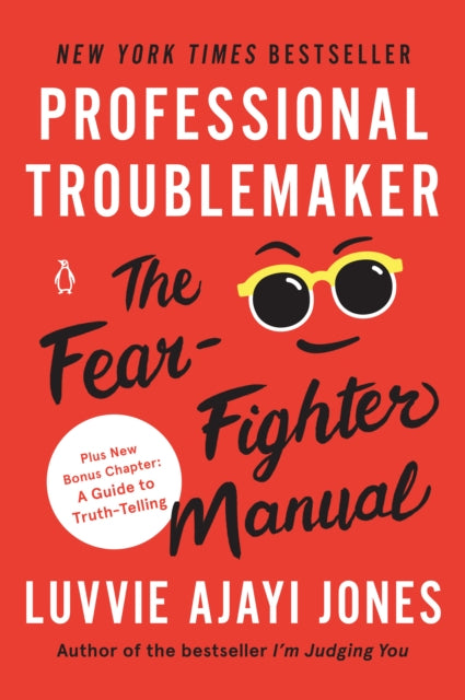 Book cover of: Professional Troublemaker. By: Luvvie Ajayi