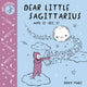 Book cover of: Baby Astrology: Dear Little Sagittarius. By: Roxy Marj