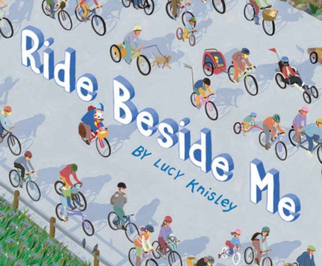 Book cover of: Ride Beside Me. By: Lucy Knisley