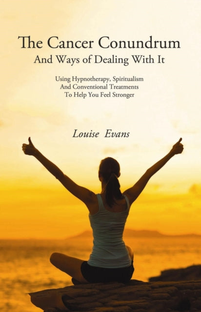 Book cover of: Cancer Conundrum. By: Louise Evans