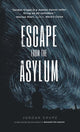 Book cover of: Escape from the Asylum
