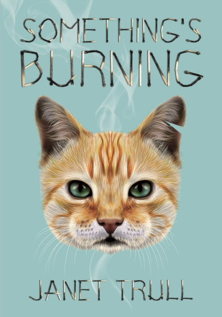Book cover of: Something's Burning. By: Janet Trull