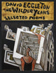 Book cover of: Wilder Years. By: David Eggleton