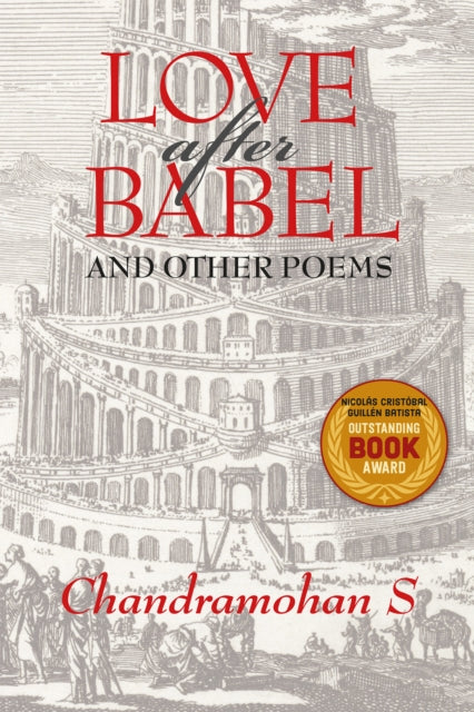 Book cover of: Love after Babel and Other Poems. By: Chandramohan Sathyanathan