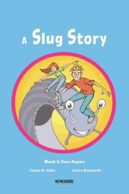 Book cover of: Slug Story. By: Mandi Kujawa