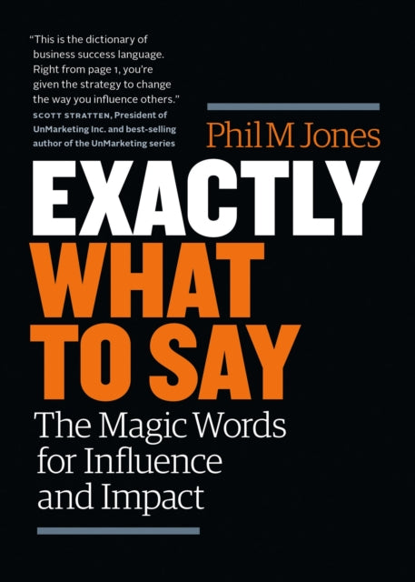 Book cover of: Exactly What to Say. By: Phil M. Jones