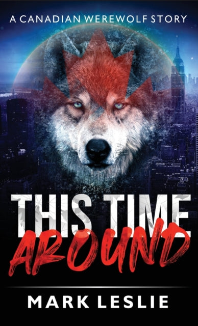 Book cover of: This Time Around. By: Mark Leslie