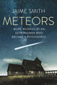 Book cover of: Meteors. By: Jaime Smith
