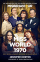 Miss World 1970, The basis for the film Misbehaviour 9781989555231 Jennifer Hosten