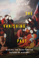 Book cover of: Vanishing Past. By: Trilby Kent