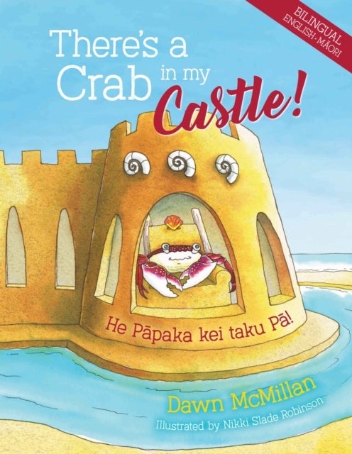 Book cover of: There's a Crab in My Castle. By: Dawn McMillan