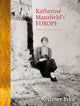 Book cover of: Katherine Mansfield’s Europe. By: Redmer Yska