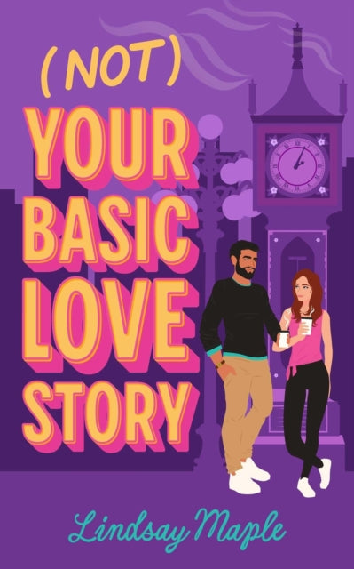 Book cover of: (Not) Your Basic Love Story