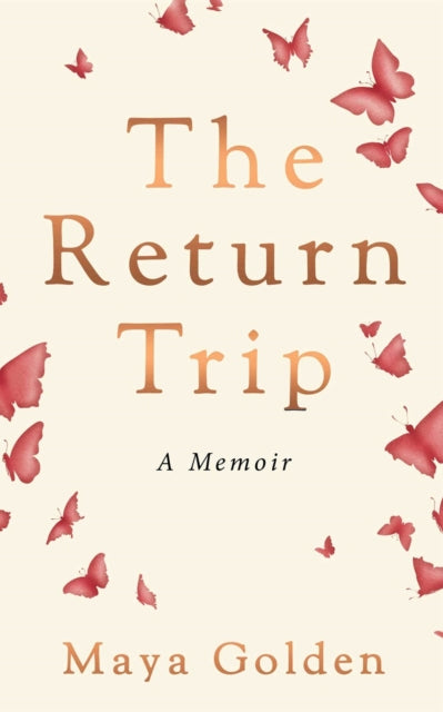Book cover of: Return Trip. By: Maya Golden