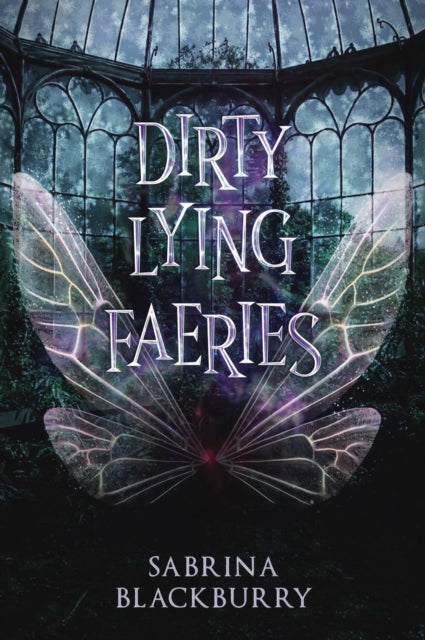 Book cover of: Dirty Lying Faeries. By: Sabrina Blackburry