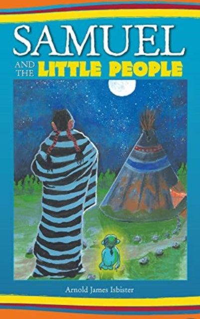 Book cover of: Samuel & The Little People. By: Arnold J. Isbister