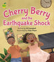 Book cover of: Cherry Berry and the Earthquake Shock