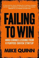 Book cover of: Failing to Win. By: Mike QUINN