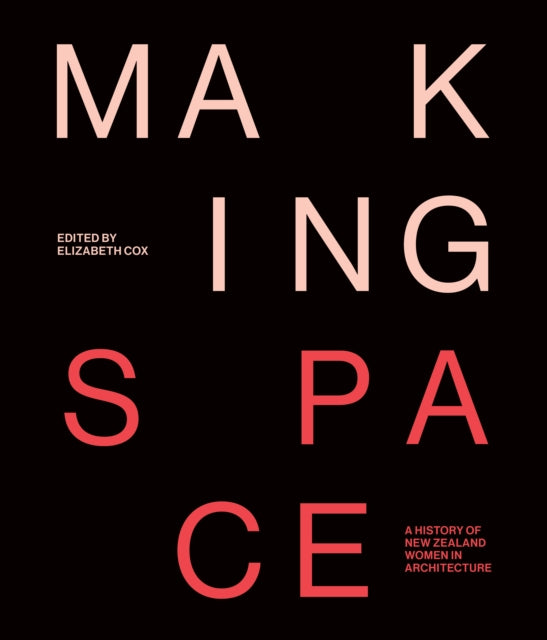 Book cover of: Making Space. By: Elizabeth Cox