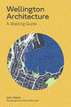 Book cover of: Wellington Architecture. By: John Walsh