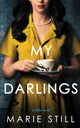 Book cover of: My Darlings. By: Marie Still
