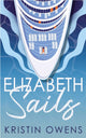Book cover of: Elizabeth Sails. By: Kristin Owens