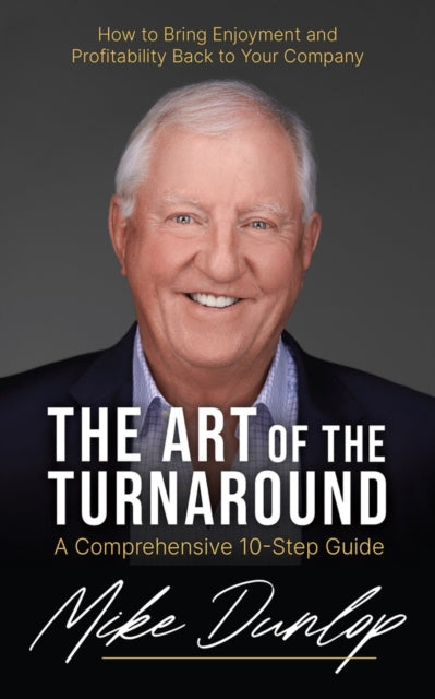 Book cover of: Art of the Turnaround. By: Mike Dunlop