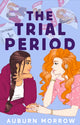 Book cover of: Trial Period. By: Auburn Morrow