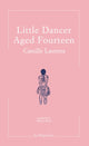 Book cover of: Little Dancer Aged Fourteen. By: LAURENS