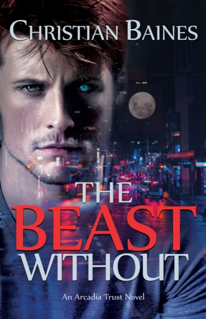 Book cover of: Beast Without. By: Christian Baines