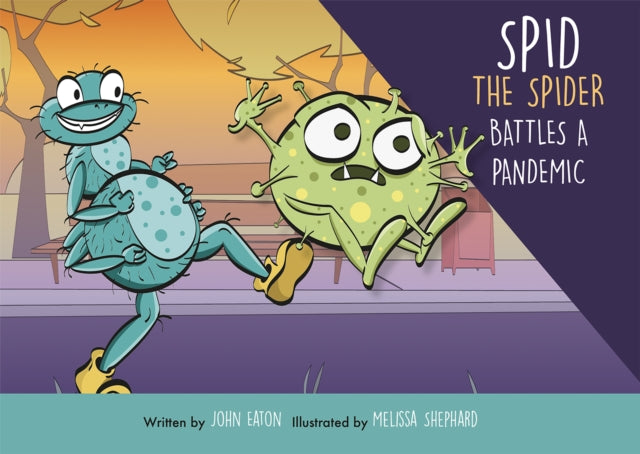 Book cover of: Spid the Spider Battles a Pandemic