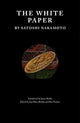 Book cover of: White Paper. By: Satoshi Nakamoto