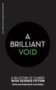 Book cover of: Brilliant Void. By: Jack Fennell