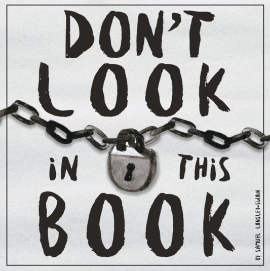 Book cover of: Don't Look In This Book