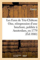 Book cover of: Les Eaux de Trie-Chateau Oise, Reimpression d'Une Brochure, Publiee A Amsterdam, En 1779