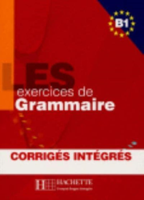 Book cover of: Les Exercices de Grammaire. By: Gaquineau-Gunduz