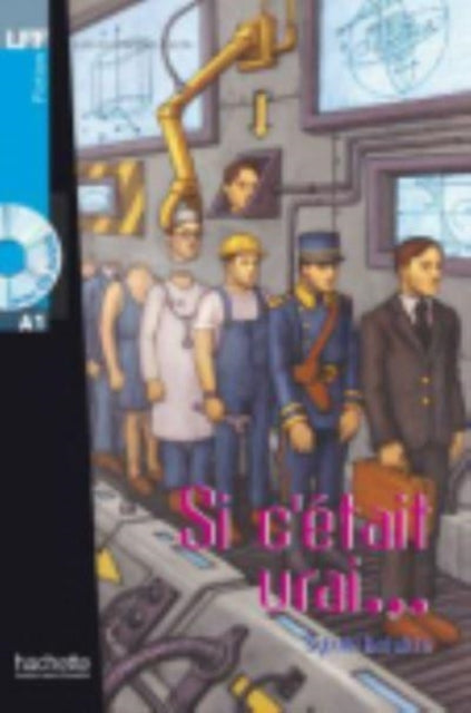 Book cover of: Si c'etait vrai...- Livre & downloadable audio. By: Bataille